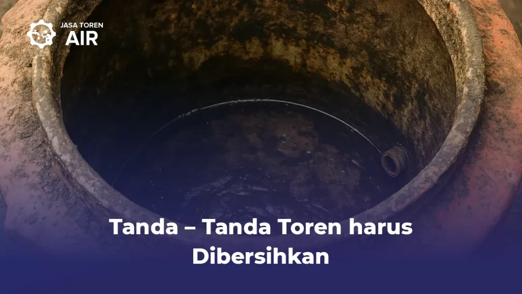 Tanda – Tanda Toren Harus Dibersihkan