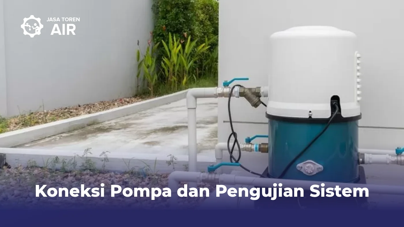 Koneksi Pompa dan Pengujian Sistem