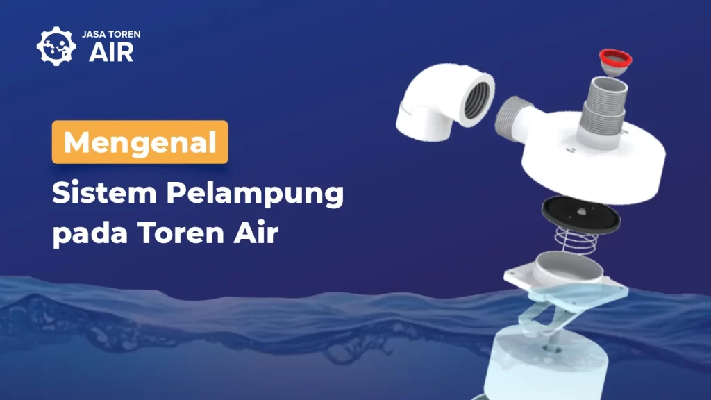 Mengenal Sistem Pelampung pada Toren Air
