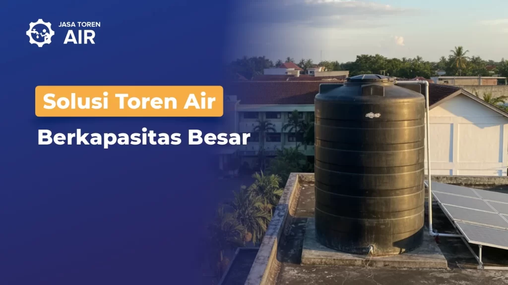 Toren Air Kapasitas Besar