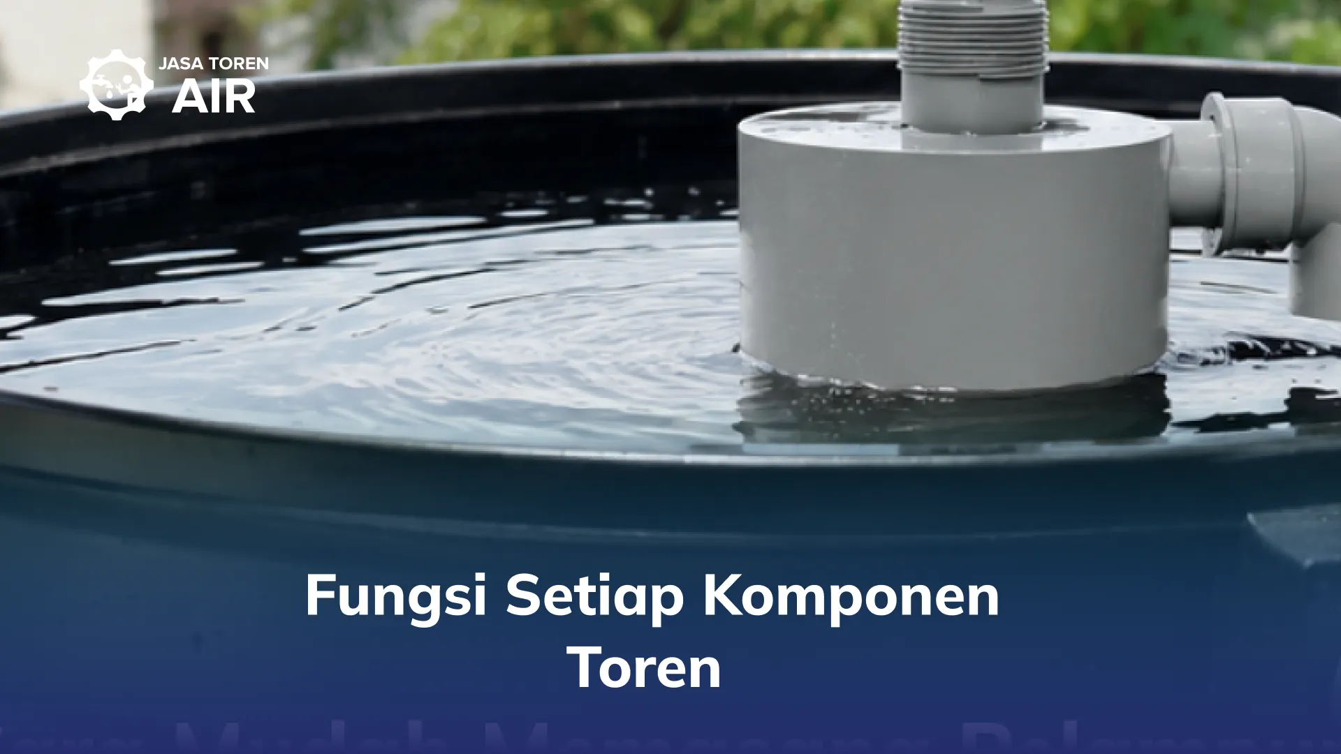 Fungsi Setiap Komponen Toren