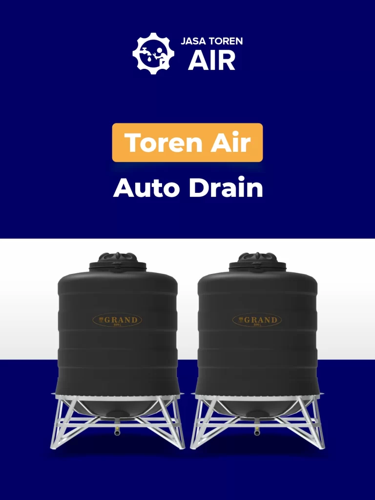 Gunakan Toren Air Auto Drain, Bebas Kuras Otomatis