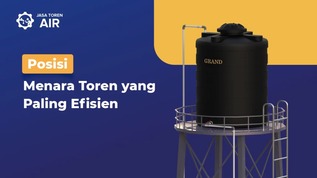 Posisi Menara Toren yang Paling Efisien