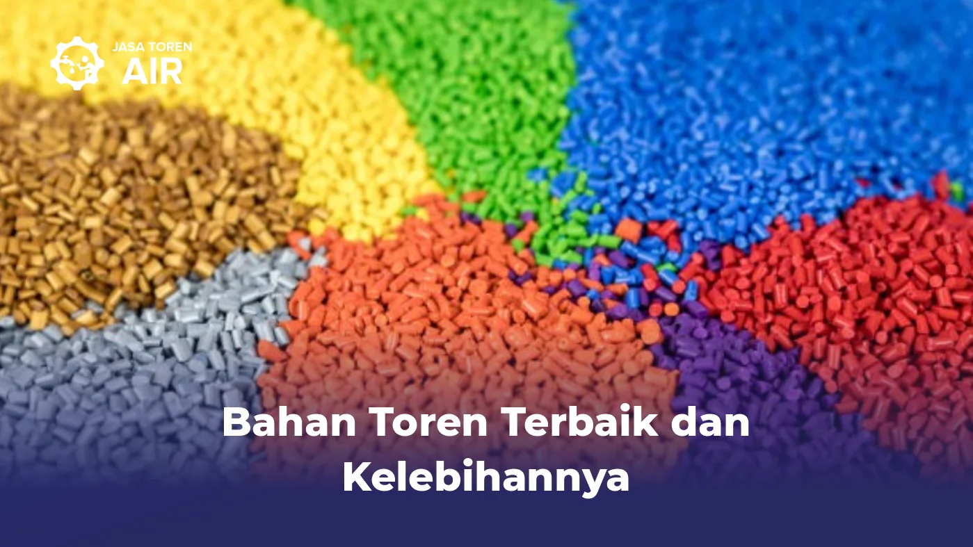 Bahan Toren Terbaik dan Kelebihannya