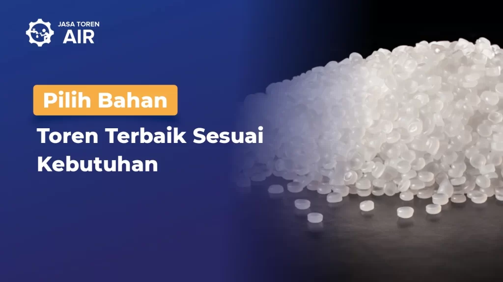 Pilih Bahan Toren Terbaik Sesuai Kebutuhan