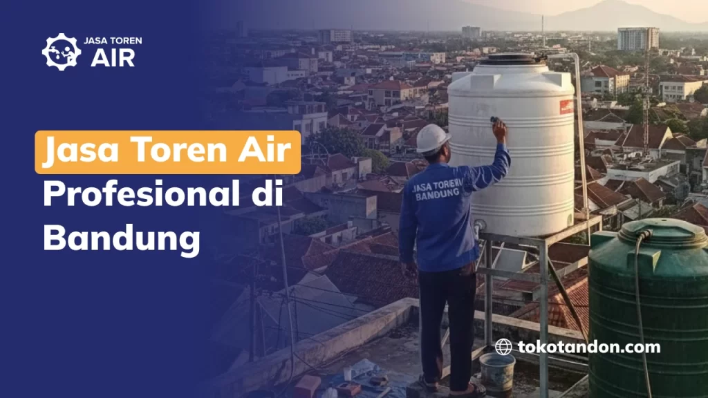 Jasa Toren Air Profesional di Bandung