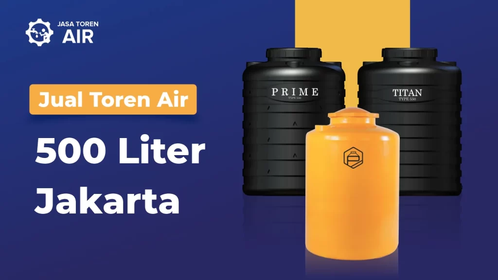 Jual Toren Air 500 Liter Jakarta