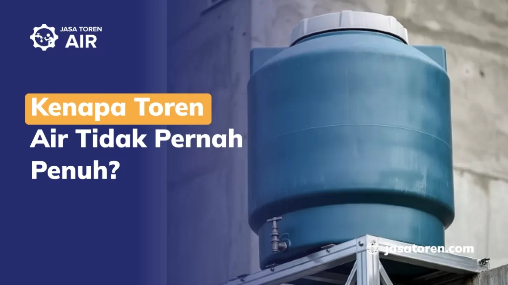 Kenapa Toren Tidak Penuh