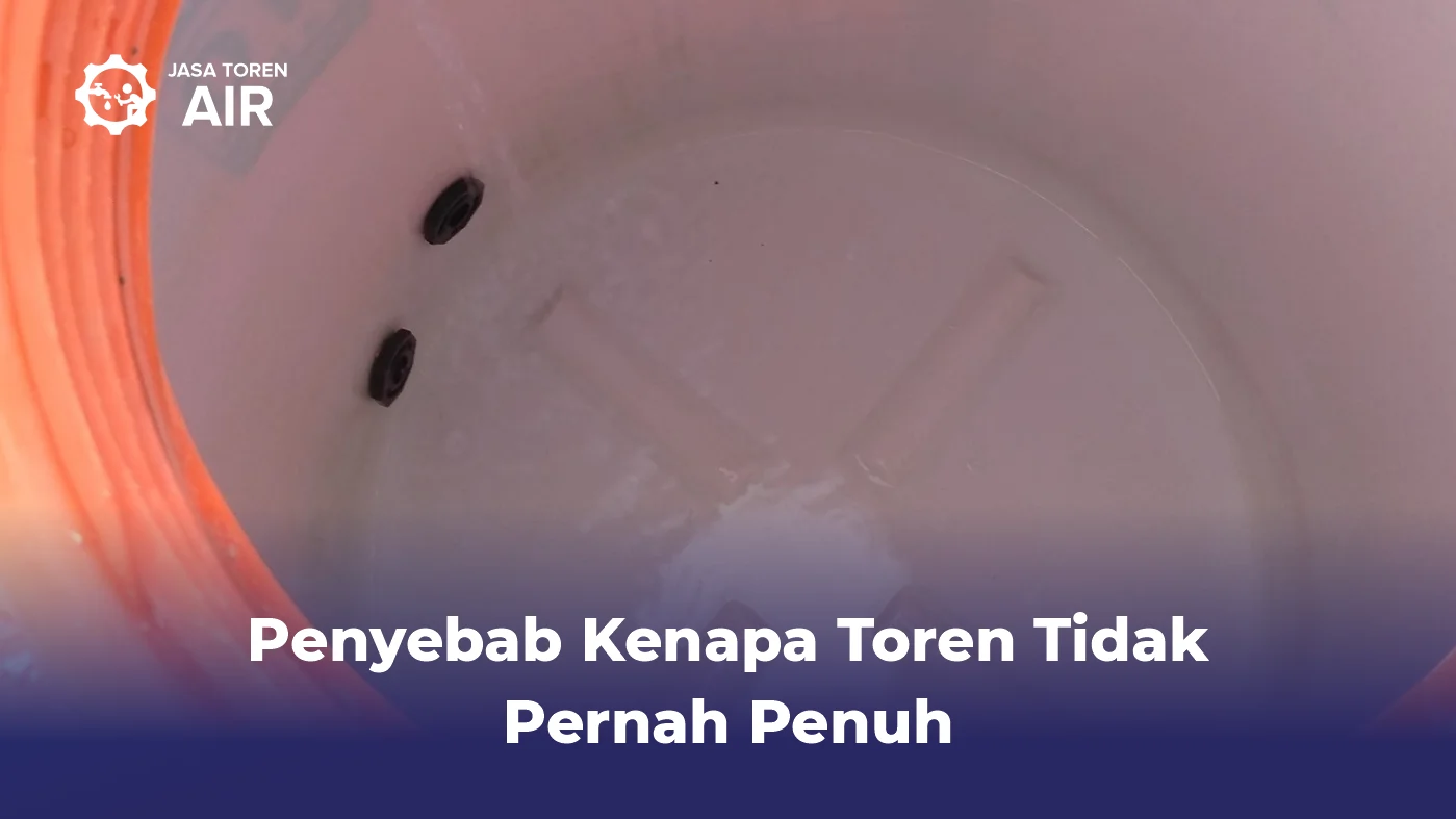 Penyebab Kenapa Toren Tidak Pernah Penuh