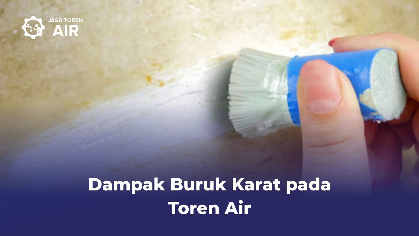 Dampak Buruk Karat pada Toren Air