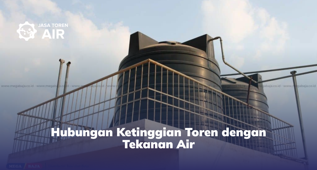 Hubungan Ketinggian Toren dengan Tekanan Air