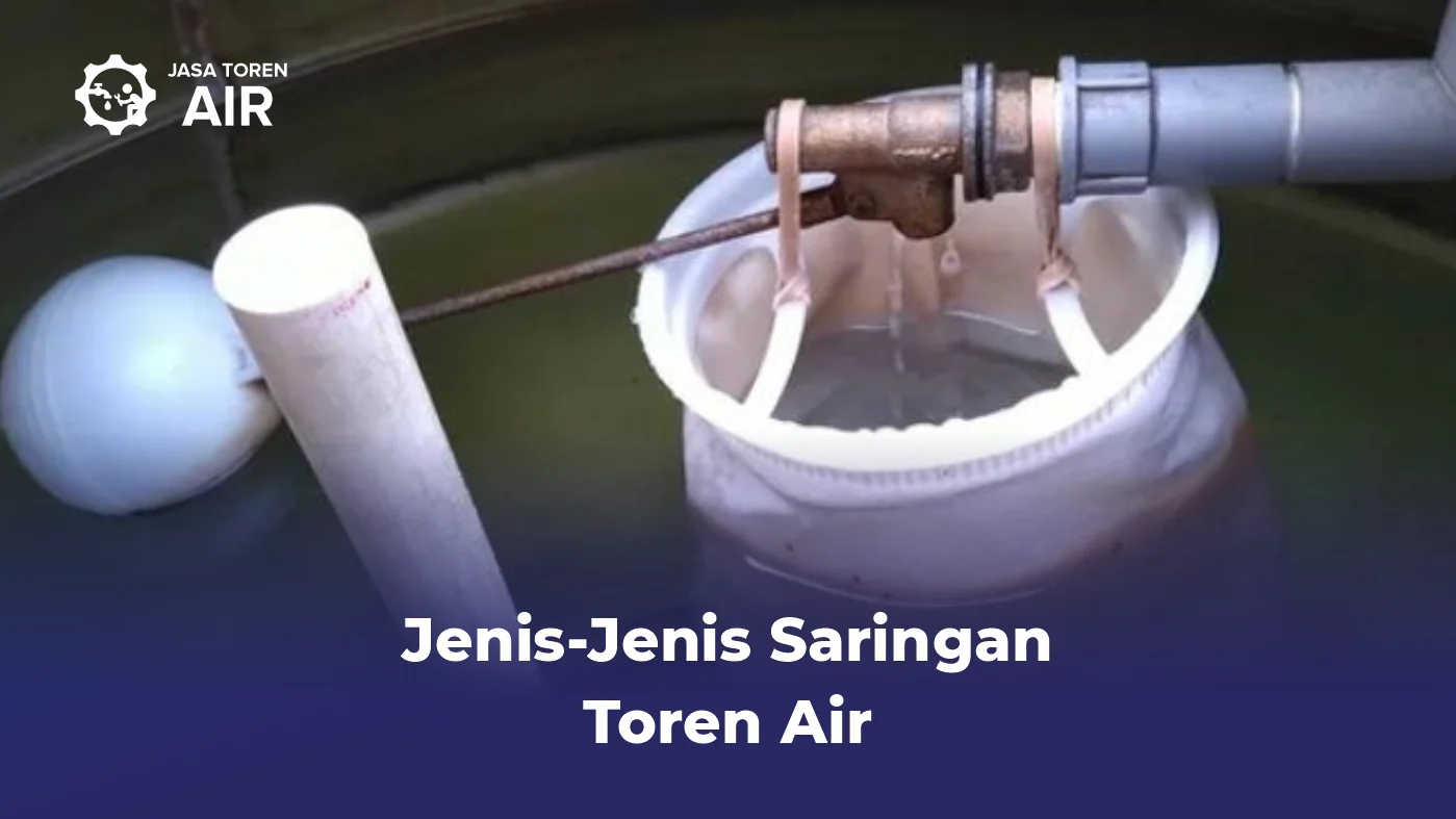 Jenis-Jenis Saringan Toren Air