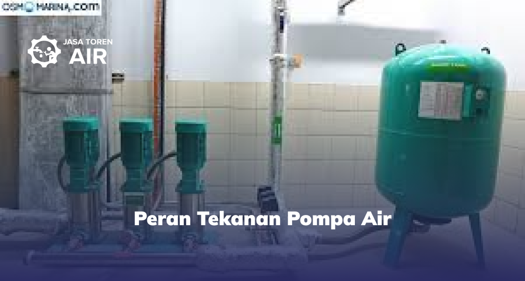 Peran Tekanan Pompa Air
