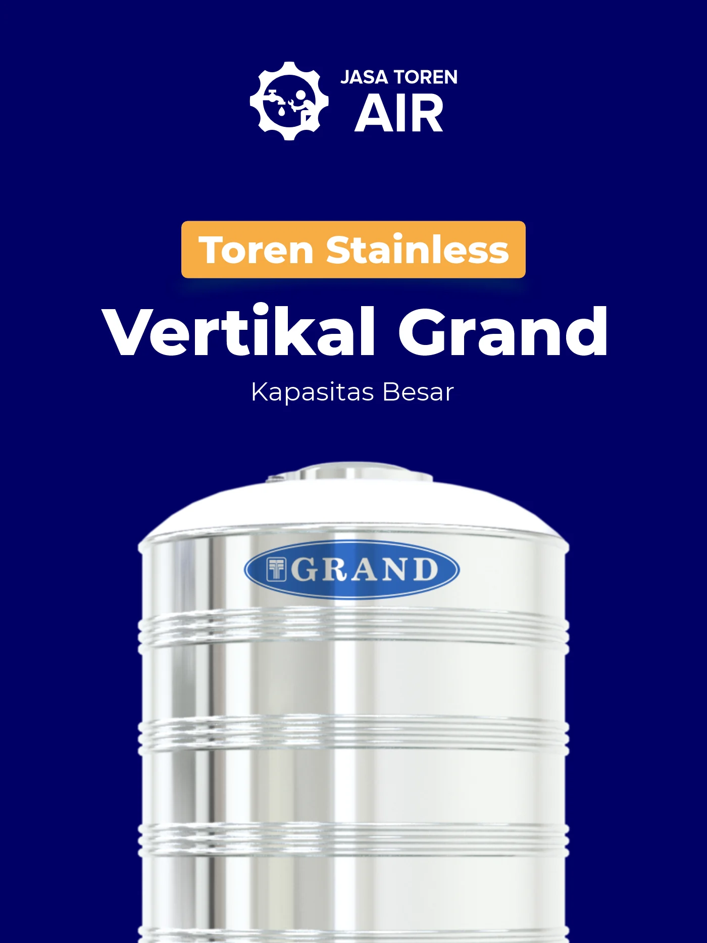 Toren Stainless Vertikal Grand Kapasitas Besar