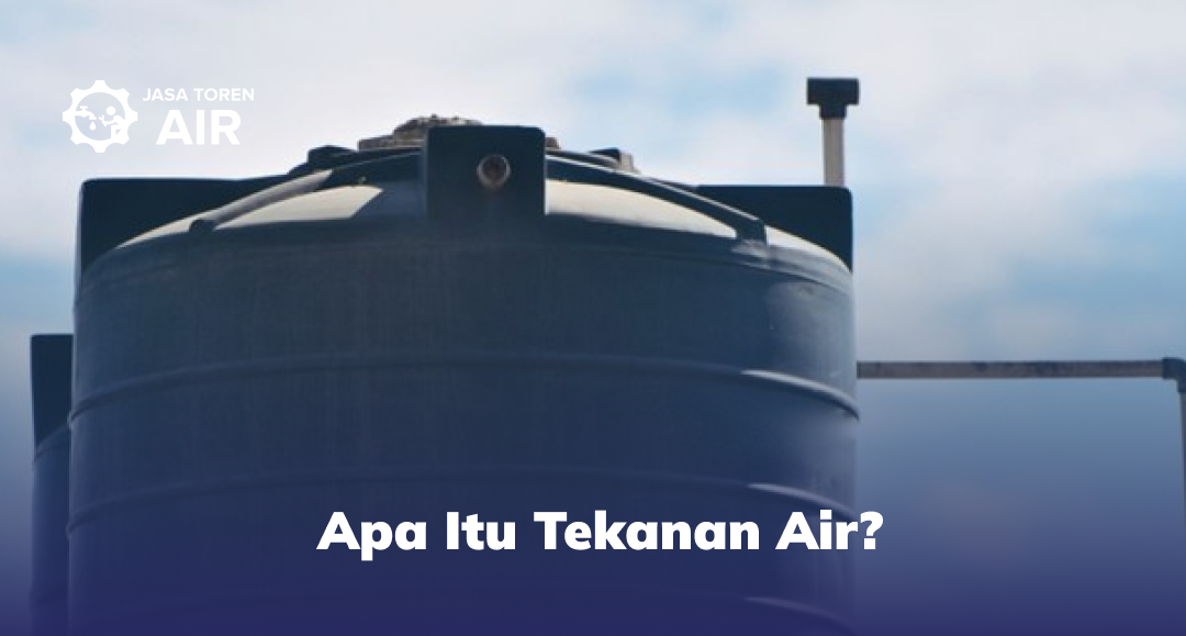 Apa Itu Tekanan Air