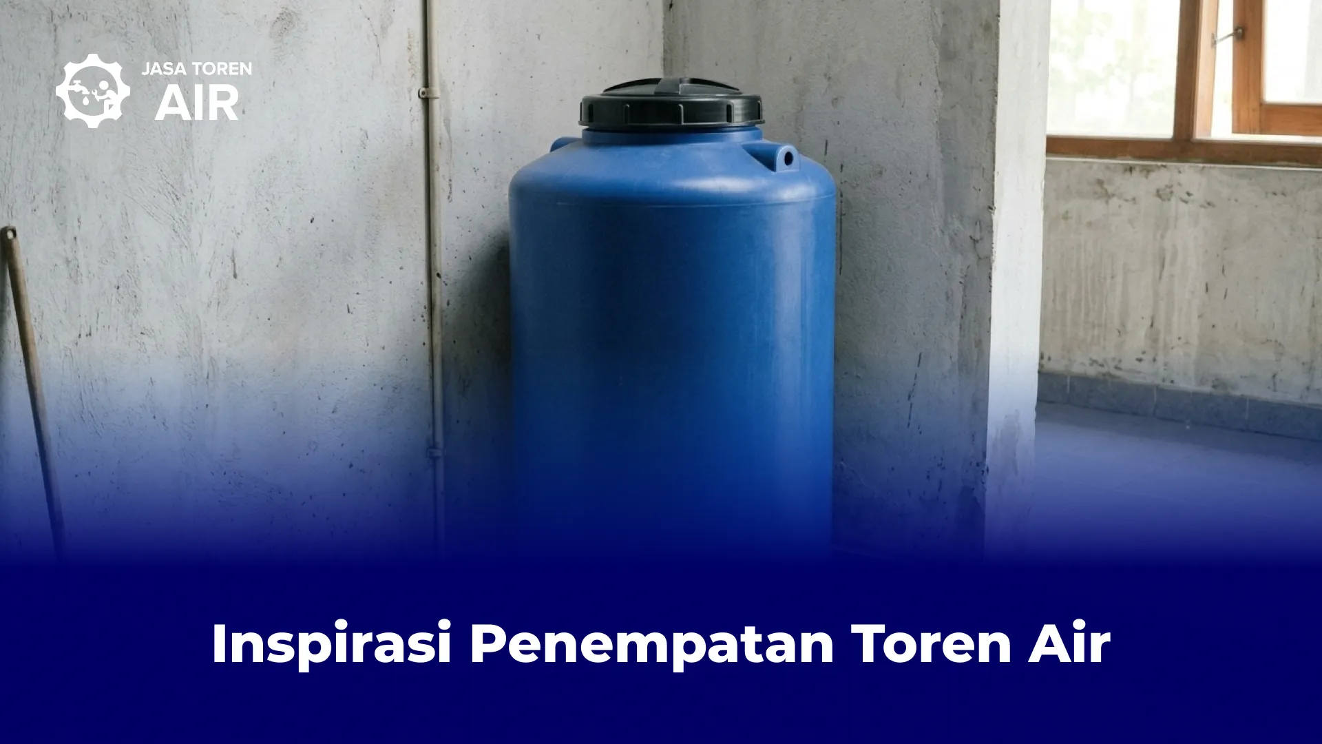 Inspirasi Penempatan Toren Air