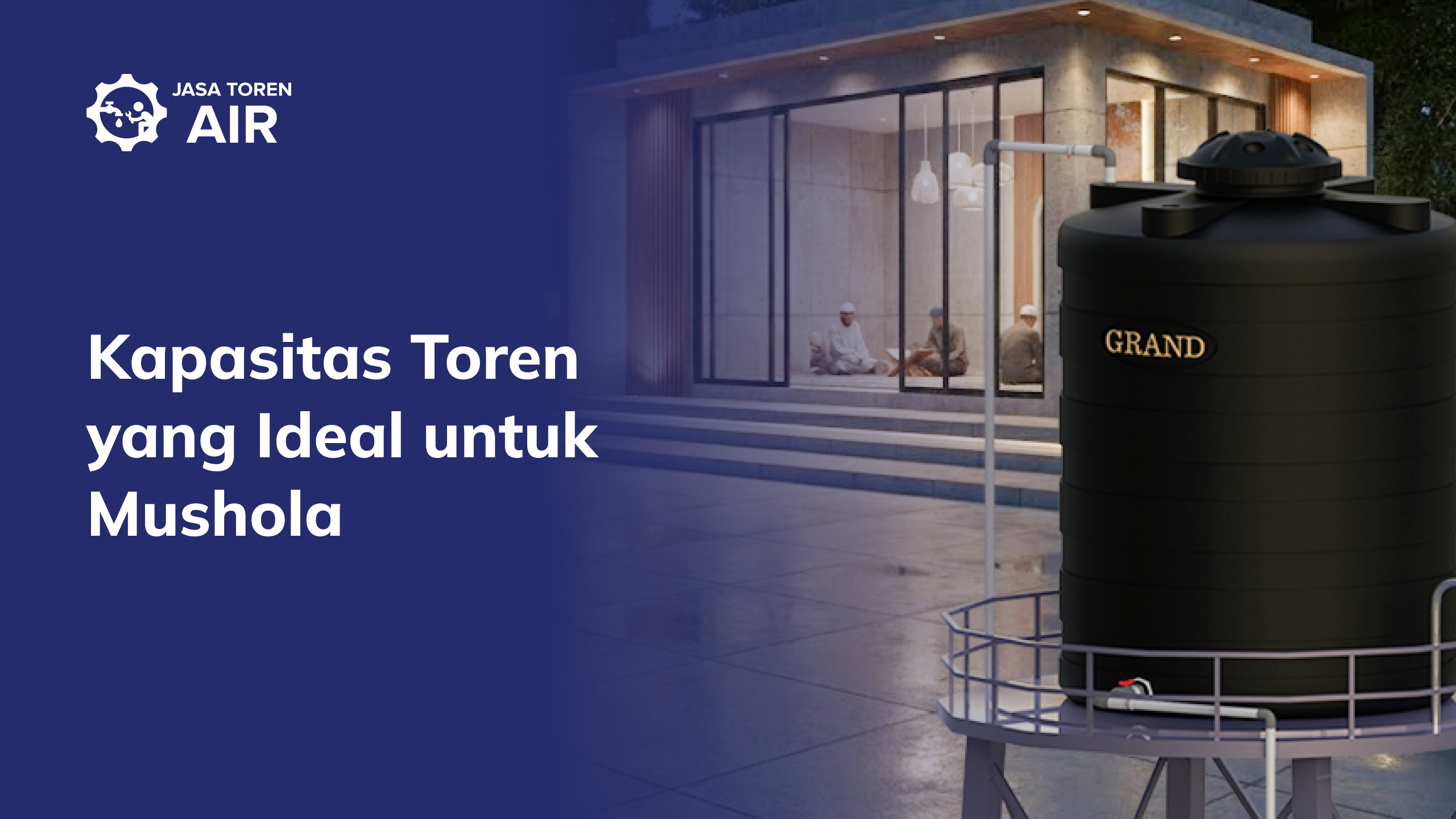 Kapasitas Toren yang Ideal untuk Mushola