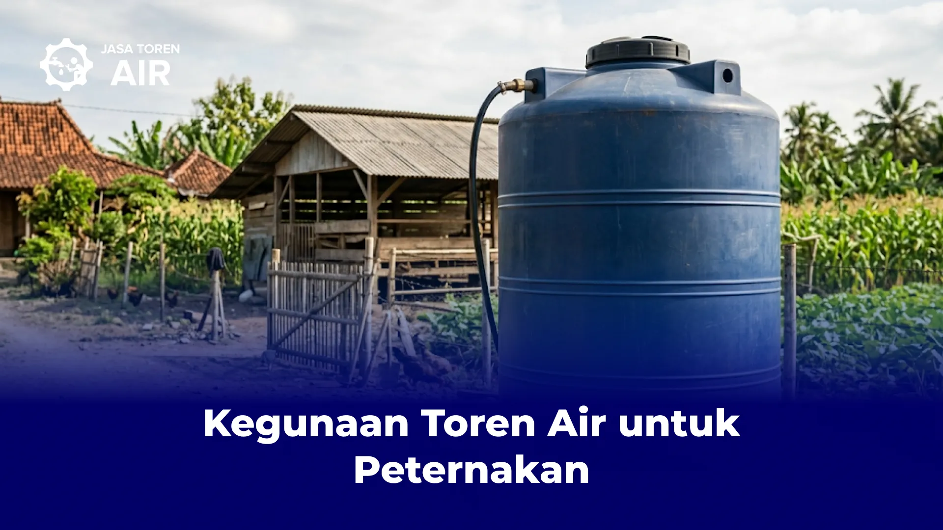 Kegunaan Toren Air untuk Peternakan