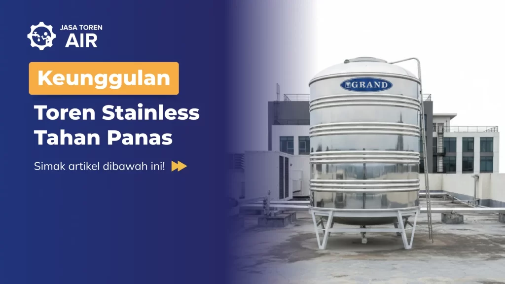 Keunggulan Toren Stainless Tahan Panas