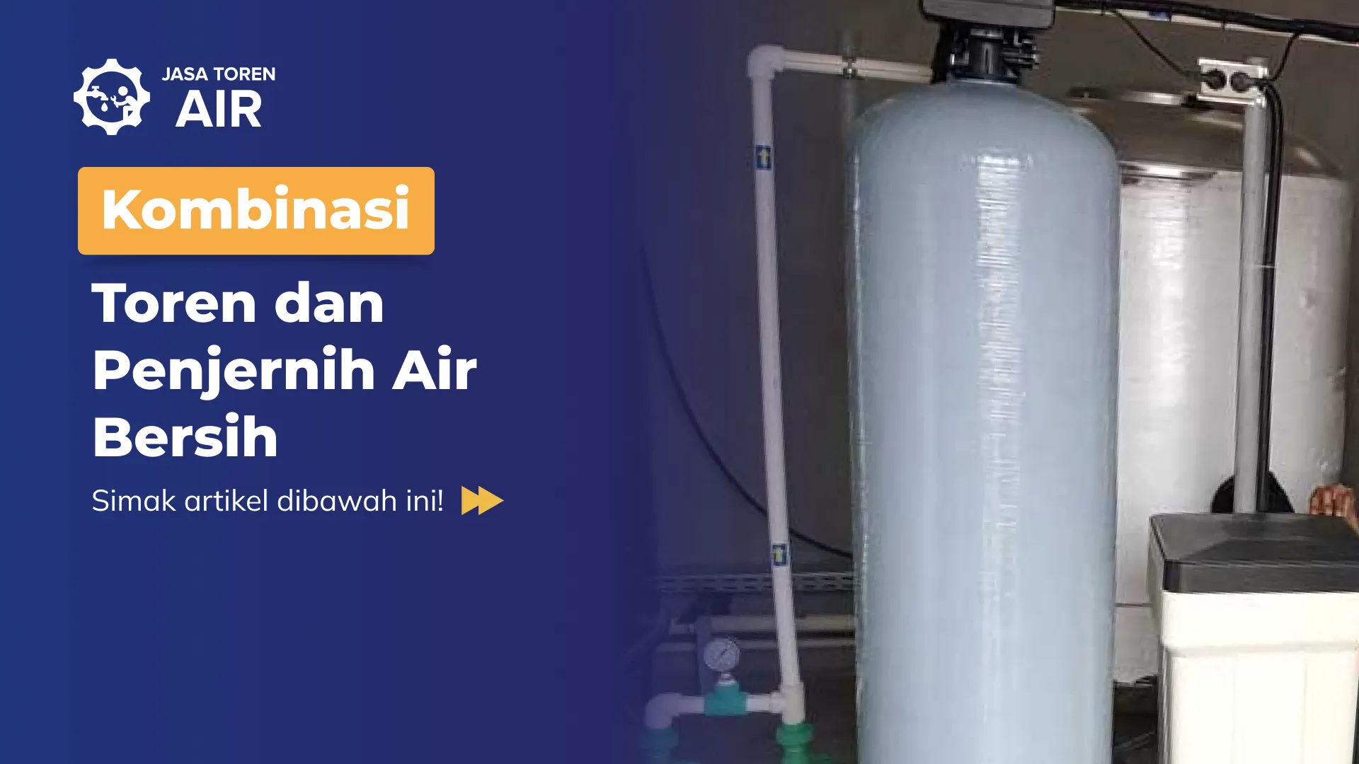 Kombinasi Toren dan Penjernih Air Bersih