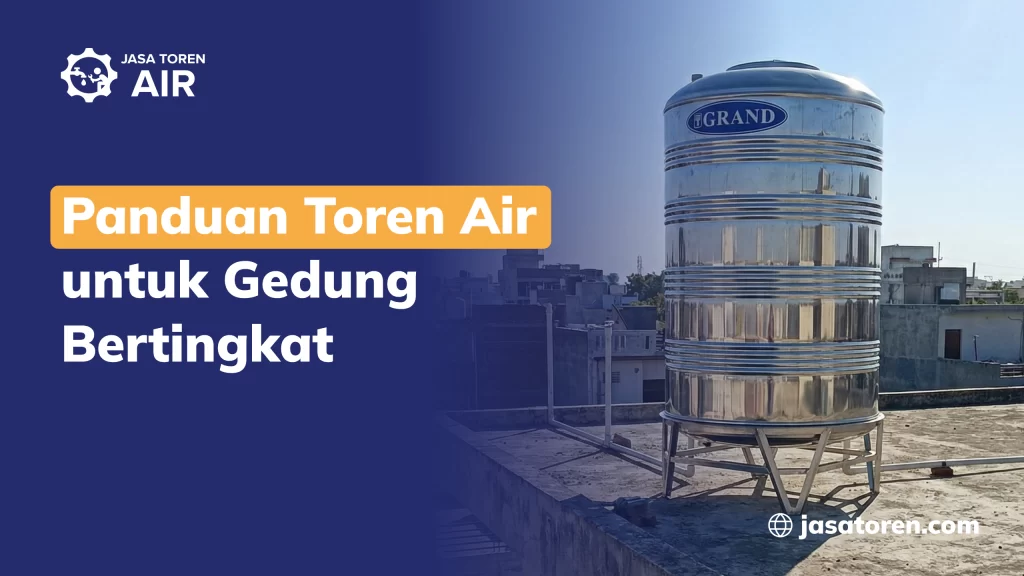 Panduan Toren Air untuk Gedung Bertingkat