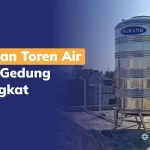 Panduan Toren Air untuk Gedung Bertingkat