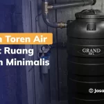 Pilihan Toren Air Hemat Ruang Rumah Minimalis