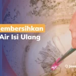 Tips Membersihkan Toren Air Isi Ulang