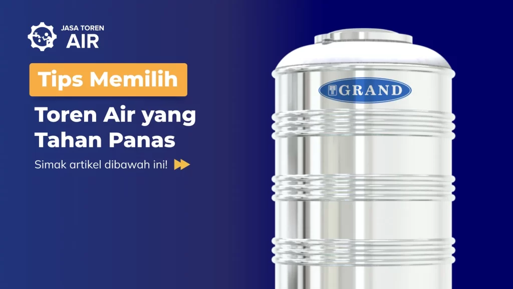 Tips Memilih Toren Air yang Tahan Panas