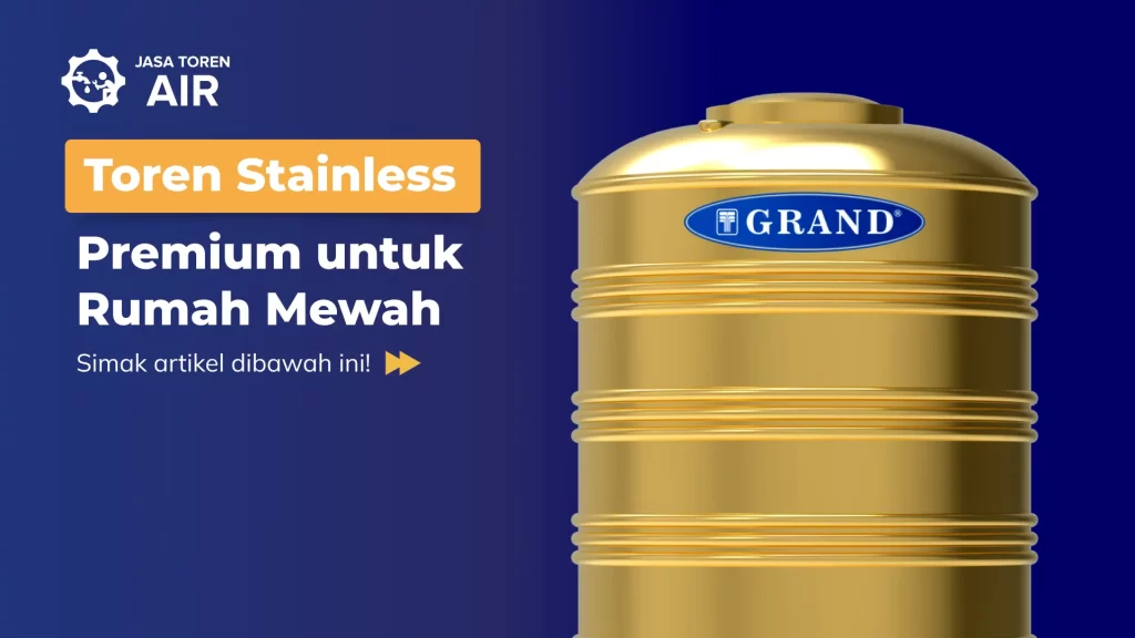 Toren Stainless Premium untuk Rumah Mewah