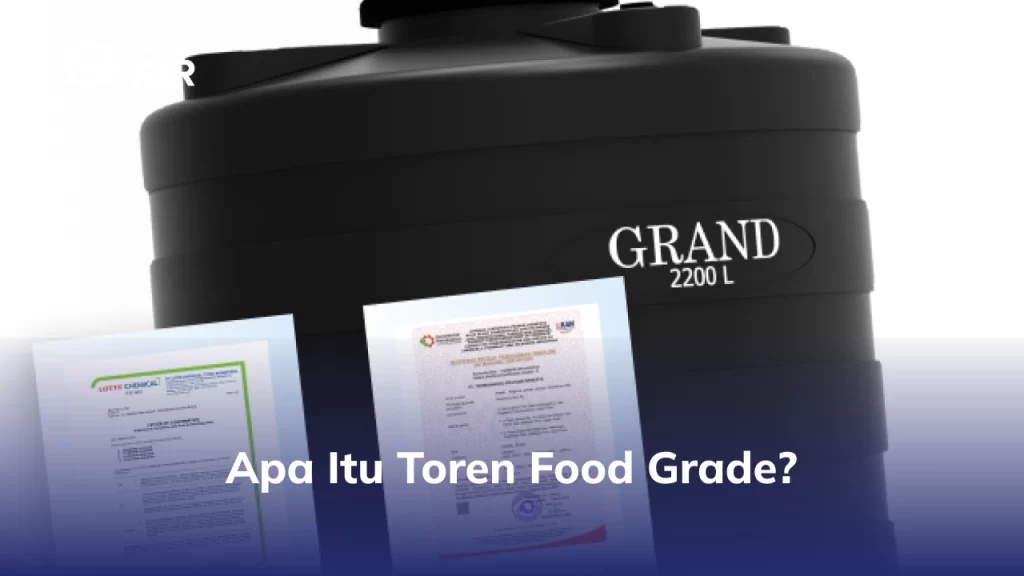 Apa Itu Toren Food Grade?