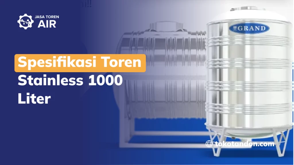 Spesifikasi Toren Stainless 1000 Liter