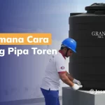 Bagaimana Cara Pasang Pipa Toren Air