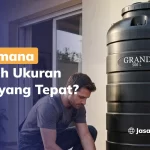 Bagaimana Memilih Ukuran Toren yang Tepat?