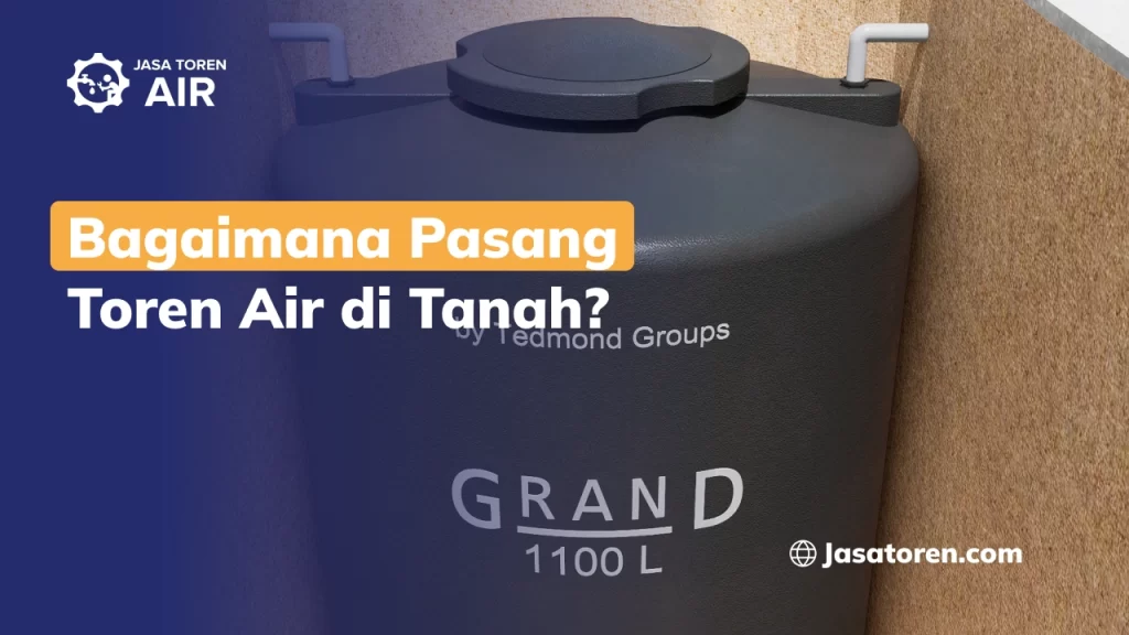 Bagaimana Pasang Toren Air di Tanah