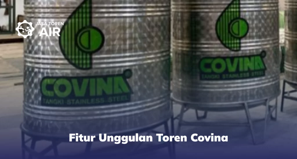 Fitur Unggulan Toren Covina