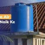 Kenapa Air Tidak Naik Ke Toren
