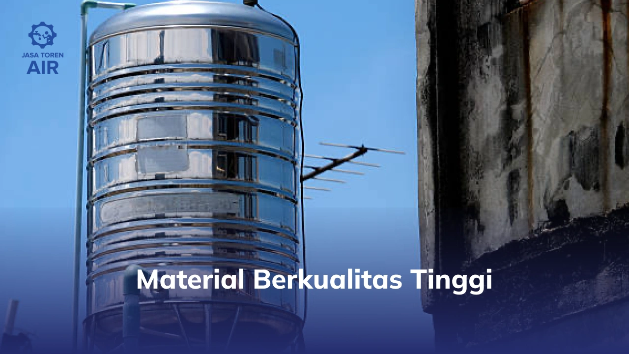 Material Berkualitas Tinggi