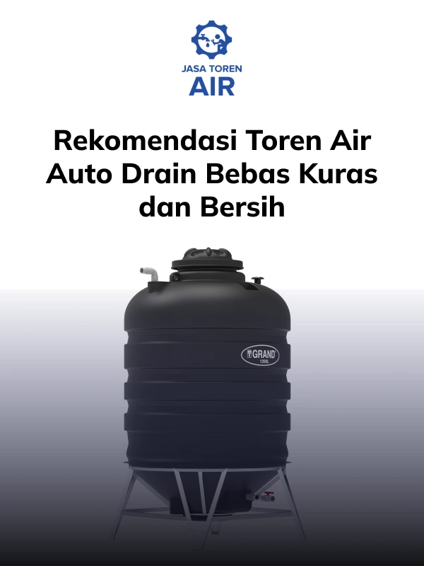 Rekomendasi Toren Air Auto Drain Bebas Kuras dan Bersih