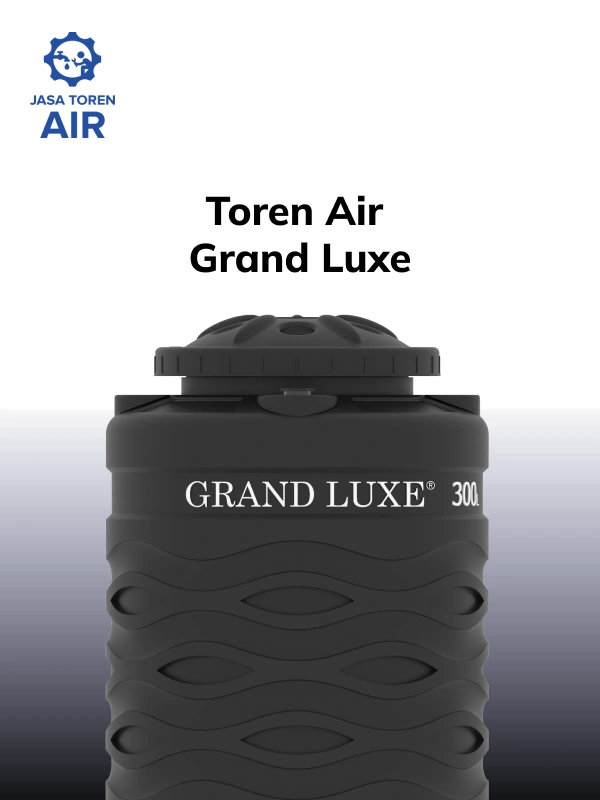 Toren Air Grand Luxe untuk Kebutuhan Rumah Modern