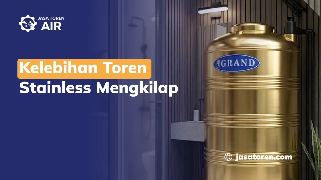 Kelebihan Toren Stainless Mengkilap