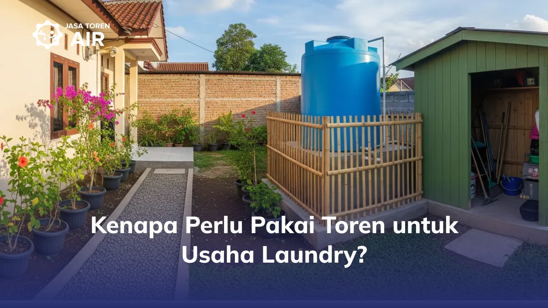 Kenapa Perlu Pakai Toren untuk Usaha Laundry?
