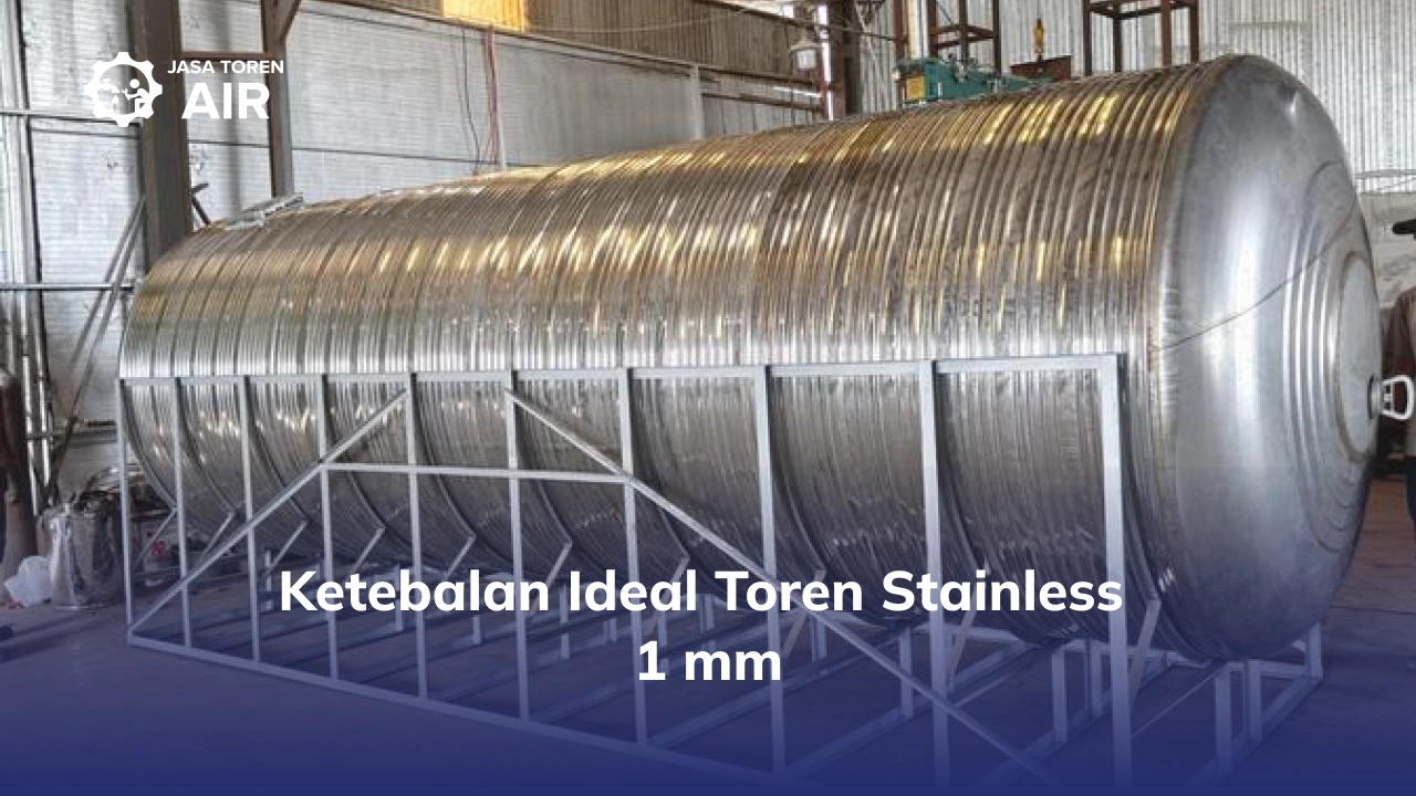 Ketebalan Ideal Toren Stainless 1 mm