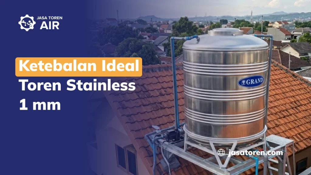 Ketebalan Ideal Toren Stainless 1 mm