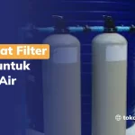 Manfaat Filter Pasir untuk Toren Air