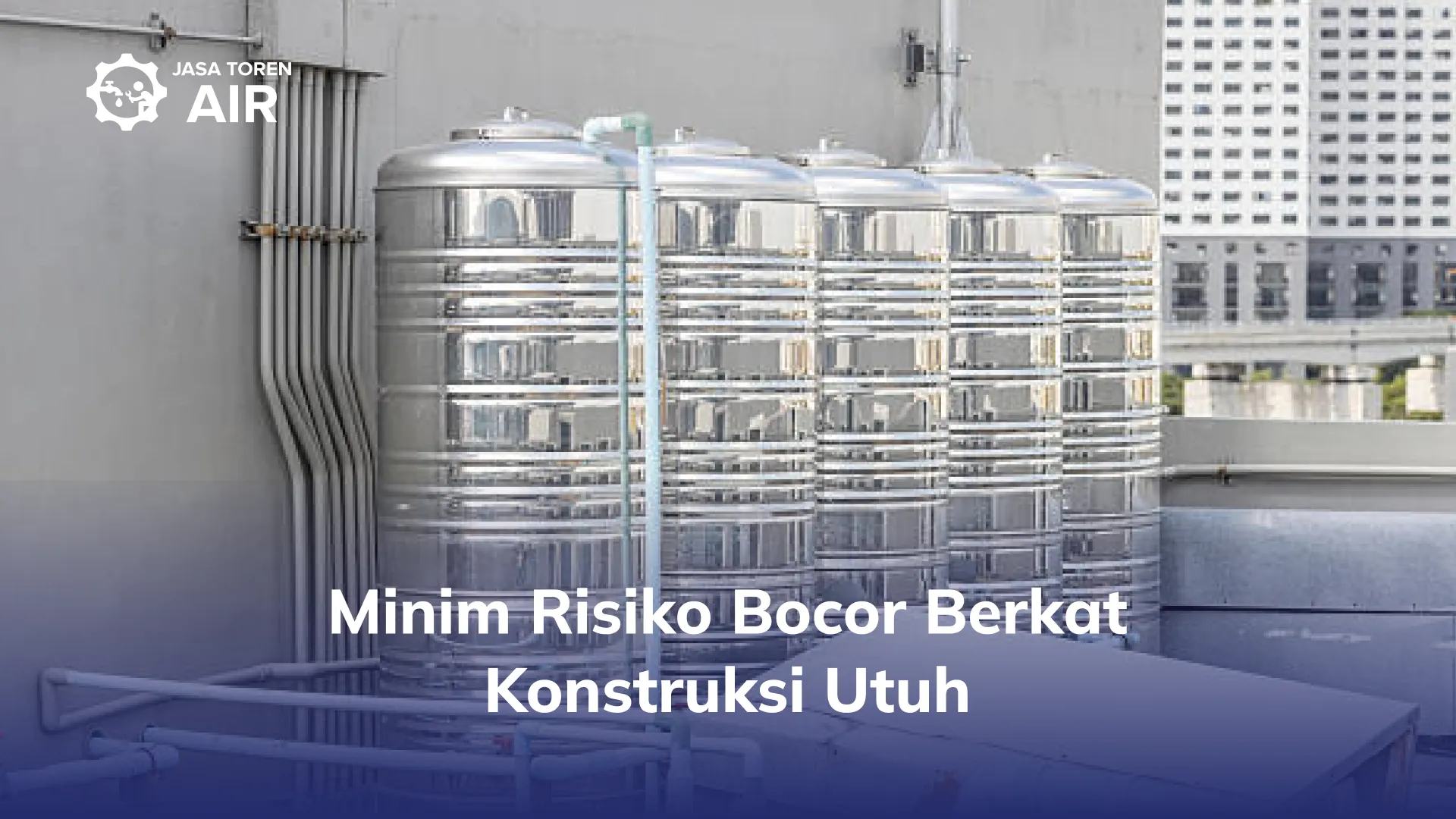 Minim Risiko Bocor Berkat Konstruksi Utuh