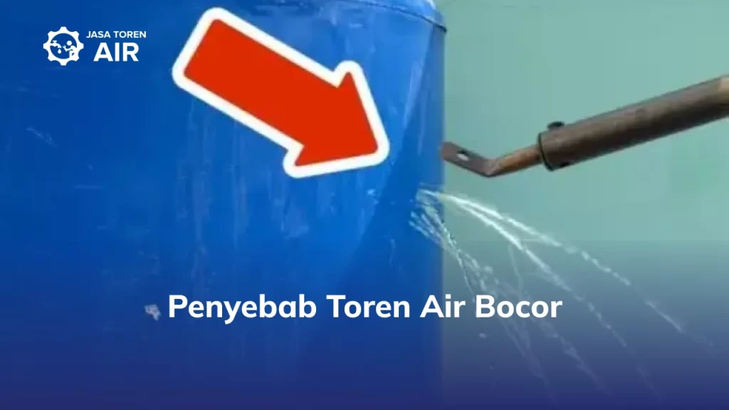 Penyebab Toren Air Bocor