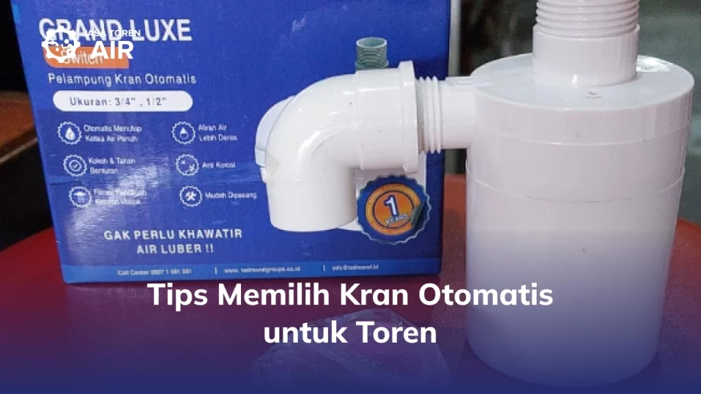 Tips Memilih Kran Otomatis untuk Toren
