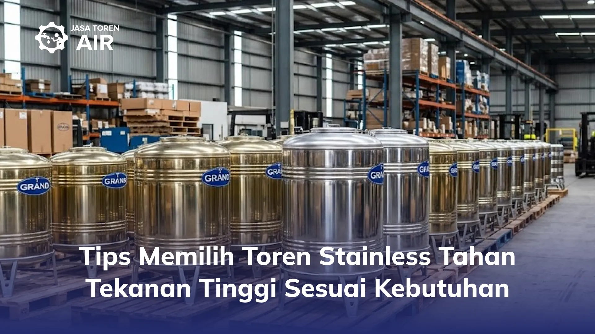 Tips Memilih Toren Stainless Tahan Tekanan Tinggi Sesuai Kebutuhan