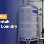 Toren Air Ideal untuk Usaha Laundry